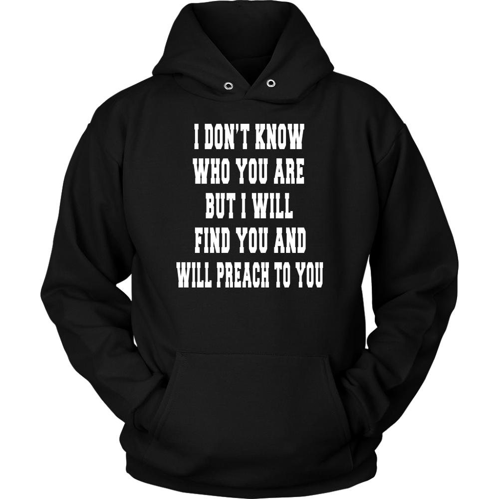 Funny Preacher Minister Pastor Hoodie Gift - Will Find You And Preach To You Hoodie (black)