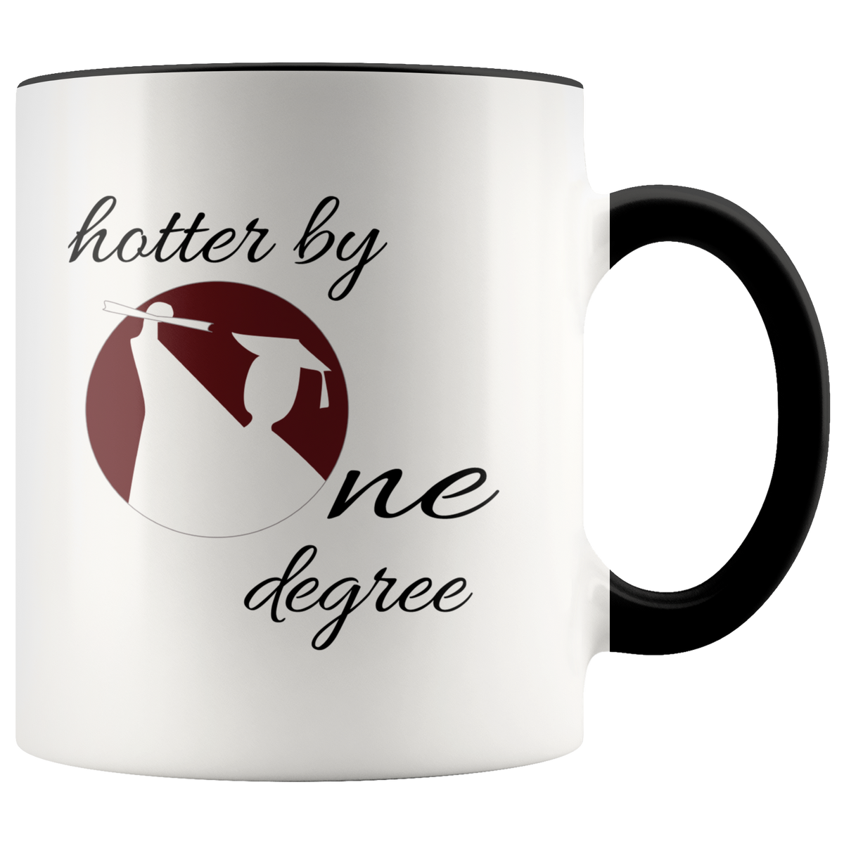 Graduation Gift - Hotter By One Degree Accent Coffee Mug 11oz (black)