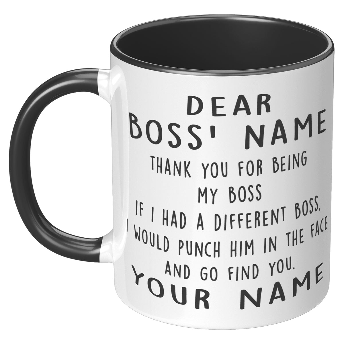 Personalized Funny Appreciation Gift For Boss - Thank You For Being My Boss Accent Coffee Mug 11oz