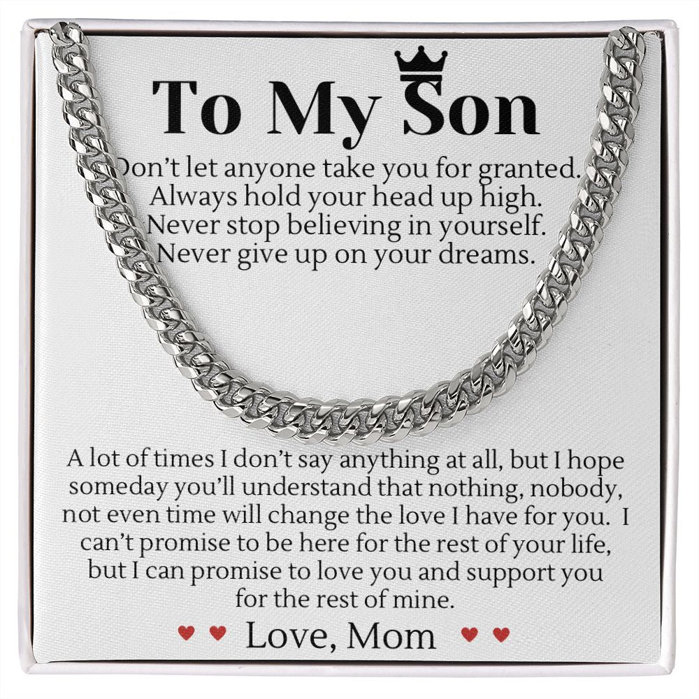 To My Son Birthday Gift From Mom - Don't Let Anyone Take You For Granted Cuban Chain Link Necklace