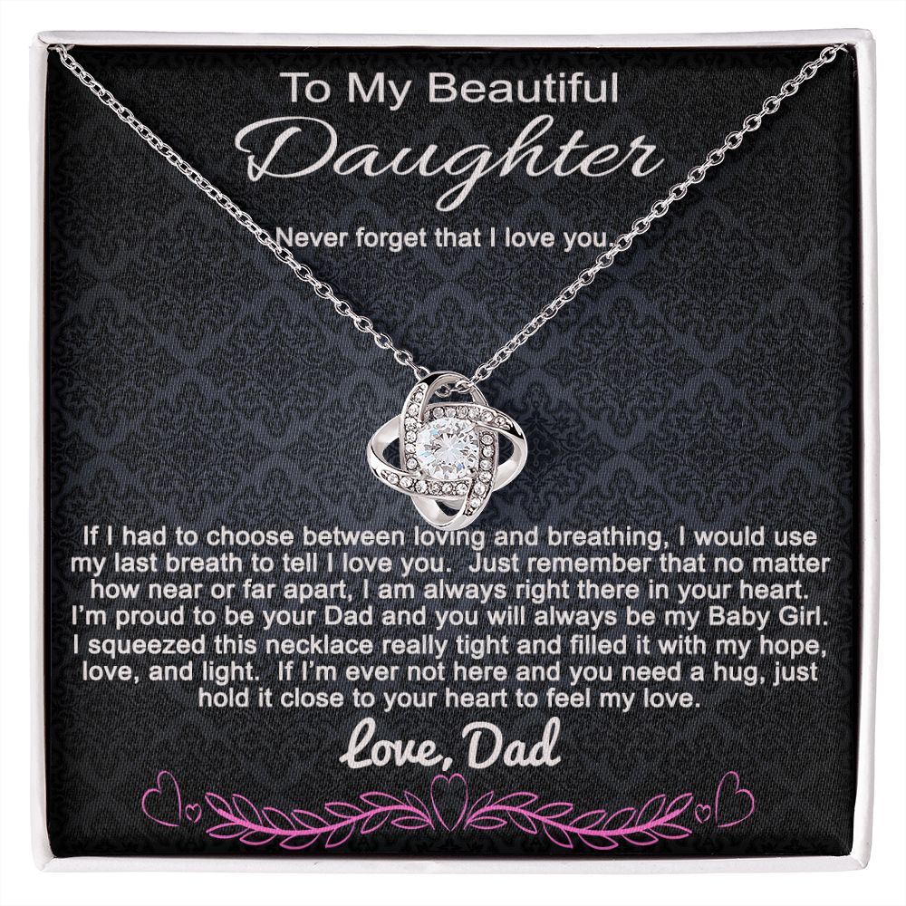 To My Daughter Necklace Christmas Birthday Gift From Dad - Never Forget That I Love You Love Knot Necklace