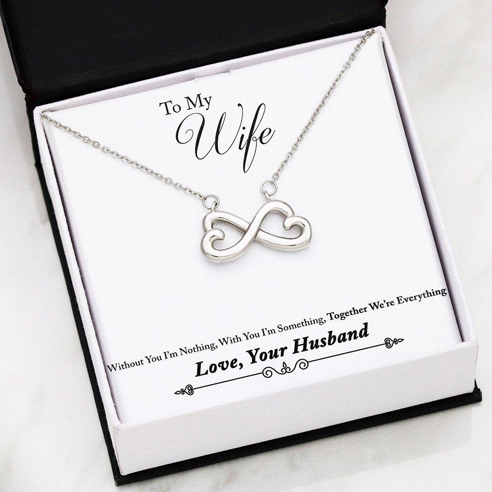 Gift For Wife - Luxury Infinity Love Necklace With Together We Are Everything Message Card