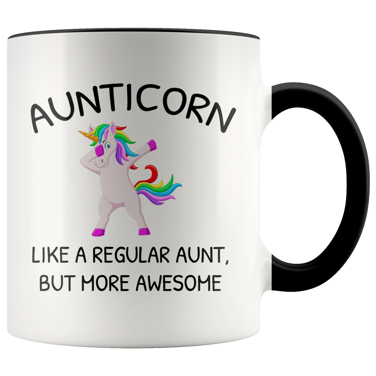 Funny Aunt Mug Gift - Aunticorn Like A Regular Aunt But More Awesome Accent Coffee Mug 11oz