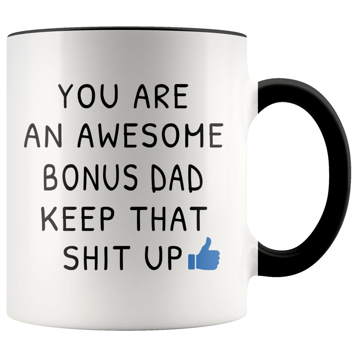 Funny Gift For Bonus Dad - You Are An Awesome Bonus Dad Accent Coffee Mug 11oz (black)