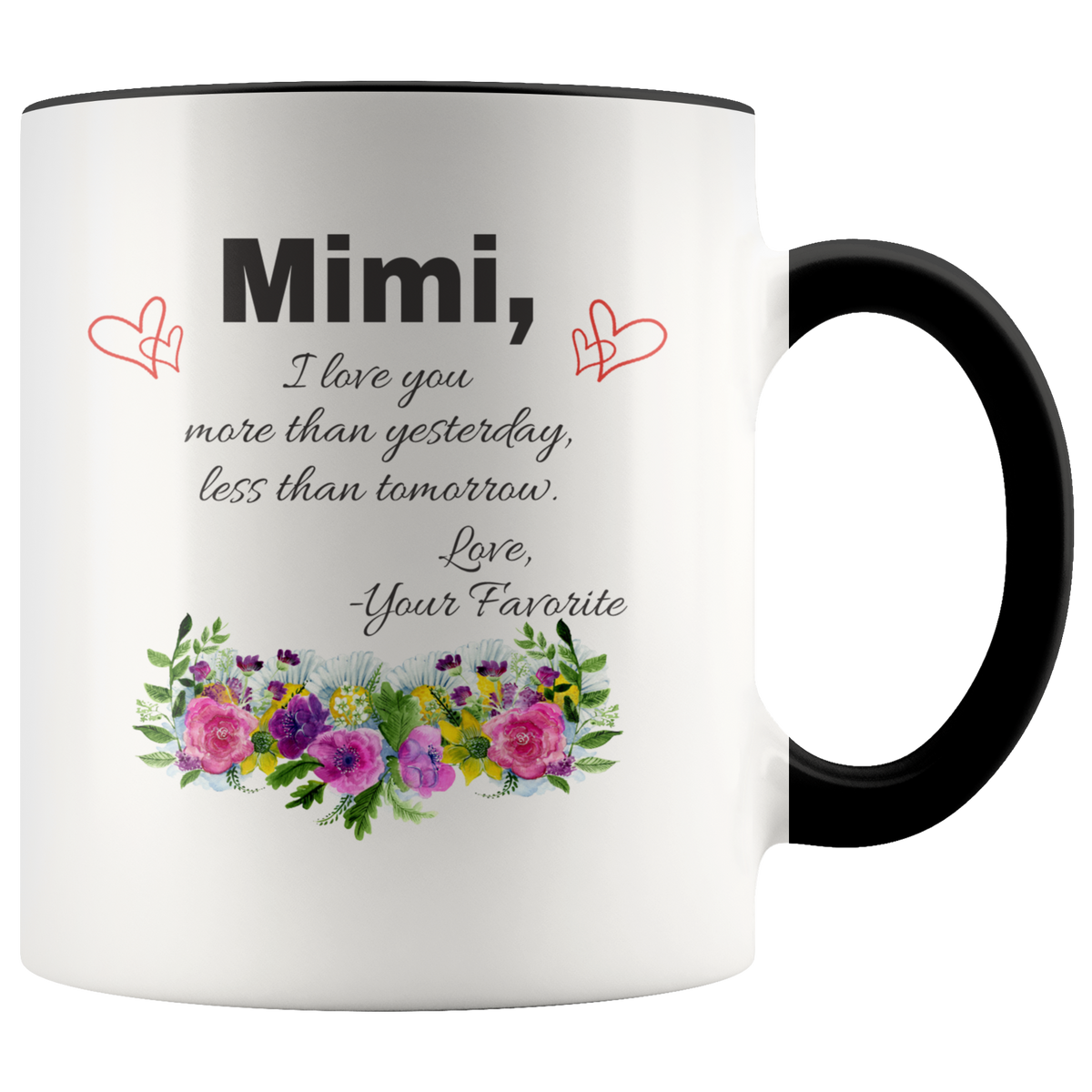 Grandma Mug Mothers Day Gift For Grandma - Mimi I Love You More Than Yesterday Accent Coffee Mug 11oz