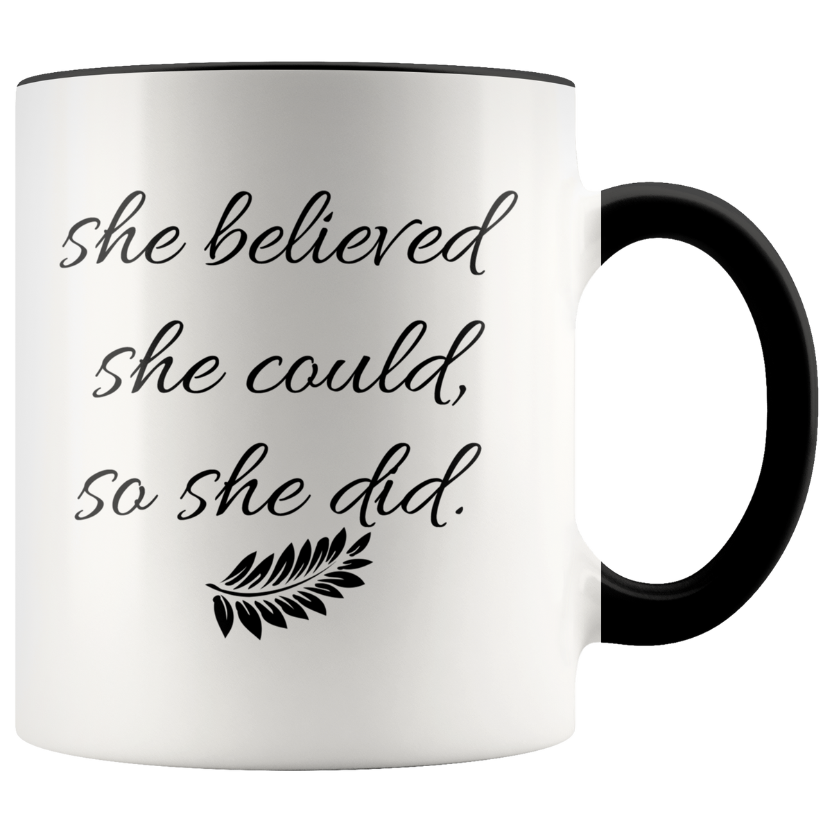 Inspirational Gift Encouragement Gift - She Believed She Could So She Did Accent Coffee Mug 11oz