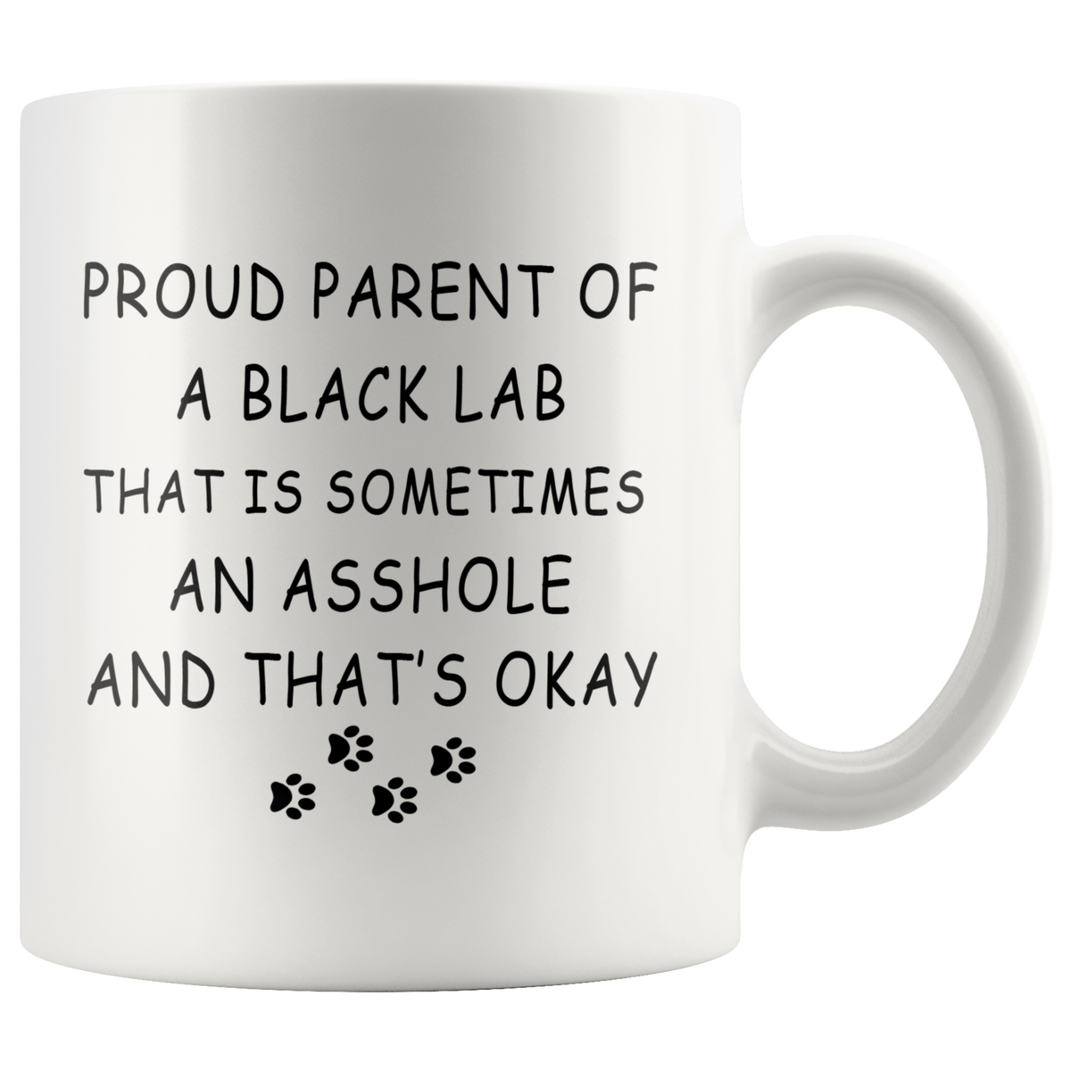 Prount Parent of A Black Lab