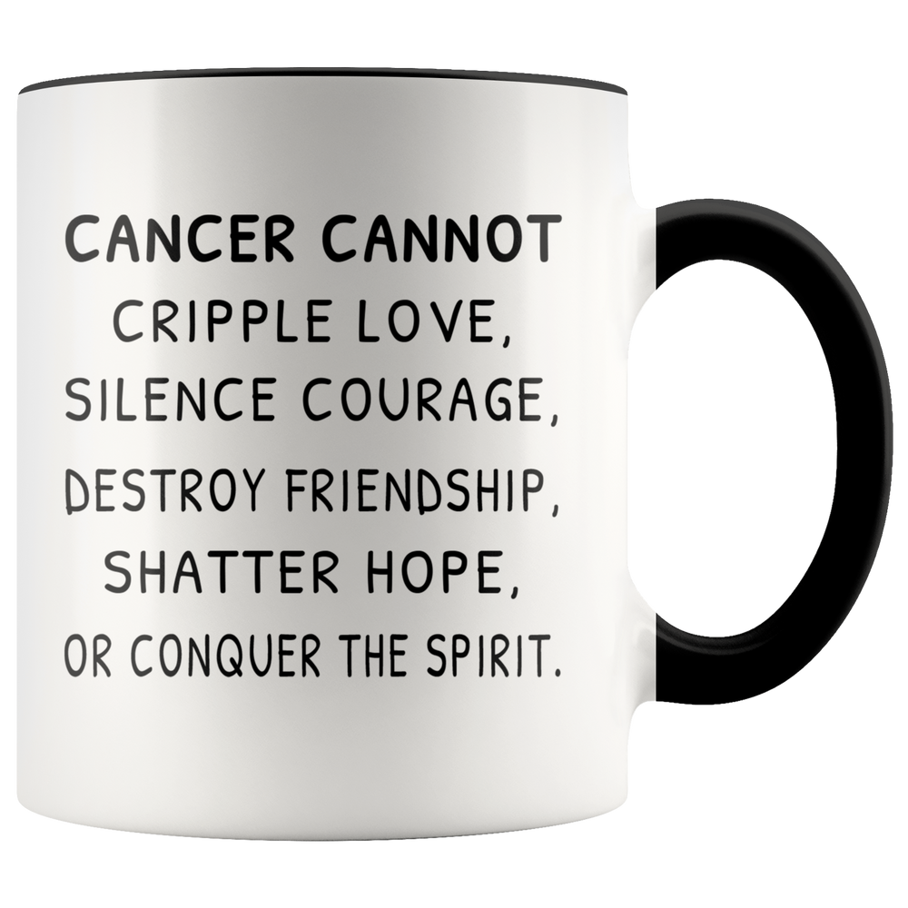 Gift For Cancer Patients - Cancer Cheer Up Accent Coffee Mug 11oz (black)