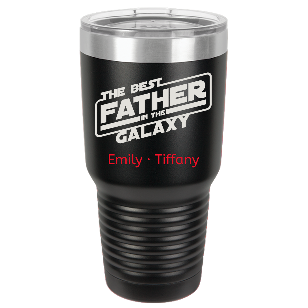 Personalized Gift For Dad - The Best Father In The Galaxy Polar Camel 30oz Ringneck Tumbler Laser Etched