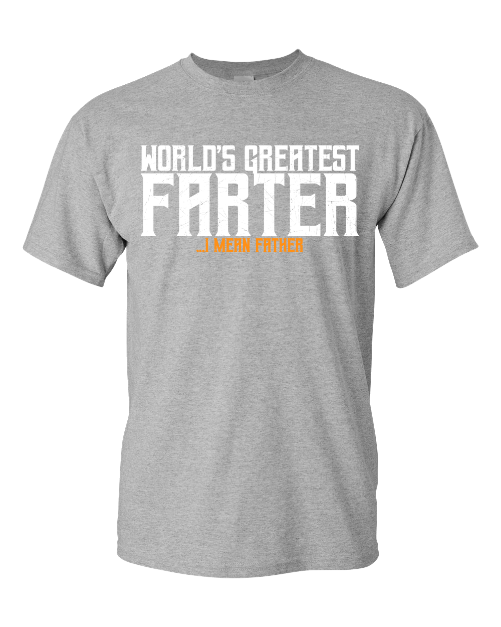Funny Father's Day Gift - World's Greatest Farter Adult Unisex T-Shirt