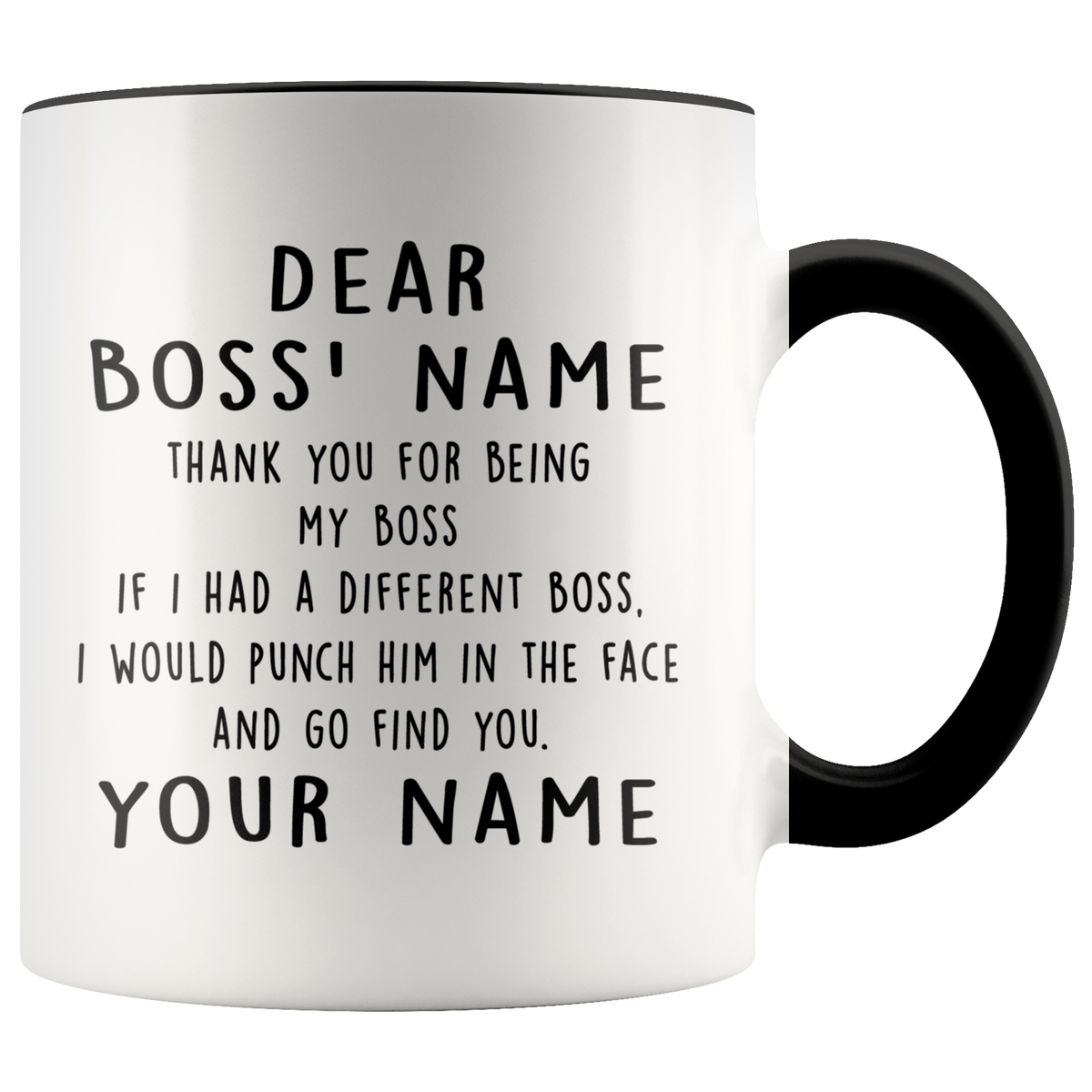 Personalized Funny Mug Gift For Boss - If I Had A Different Boss Accent Coffee Mug 11oz (black)