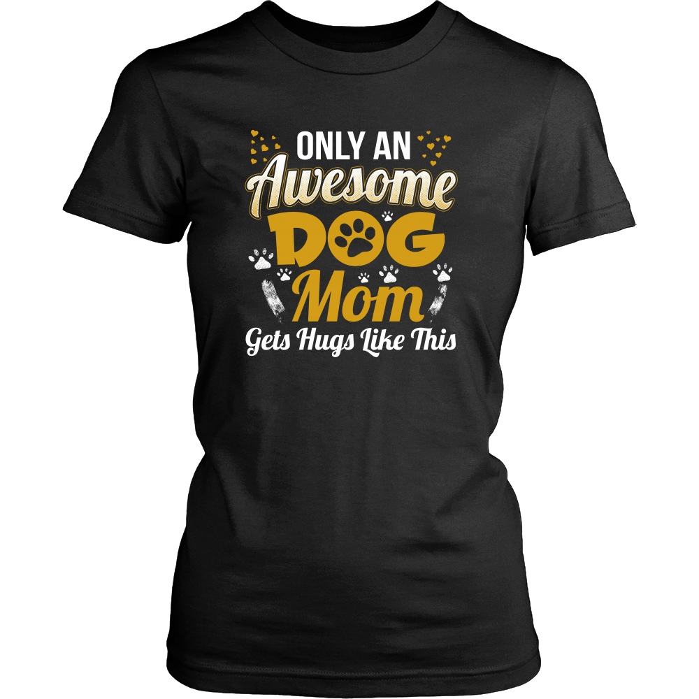 awesome dog mom t shirt for dog mom/dog lovers (black)
