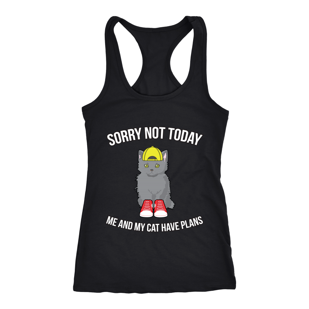 Sorry Not Today Me And My Cat Have Plans -Shirts/Tanks For Cat Lovers
