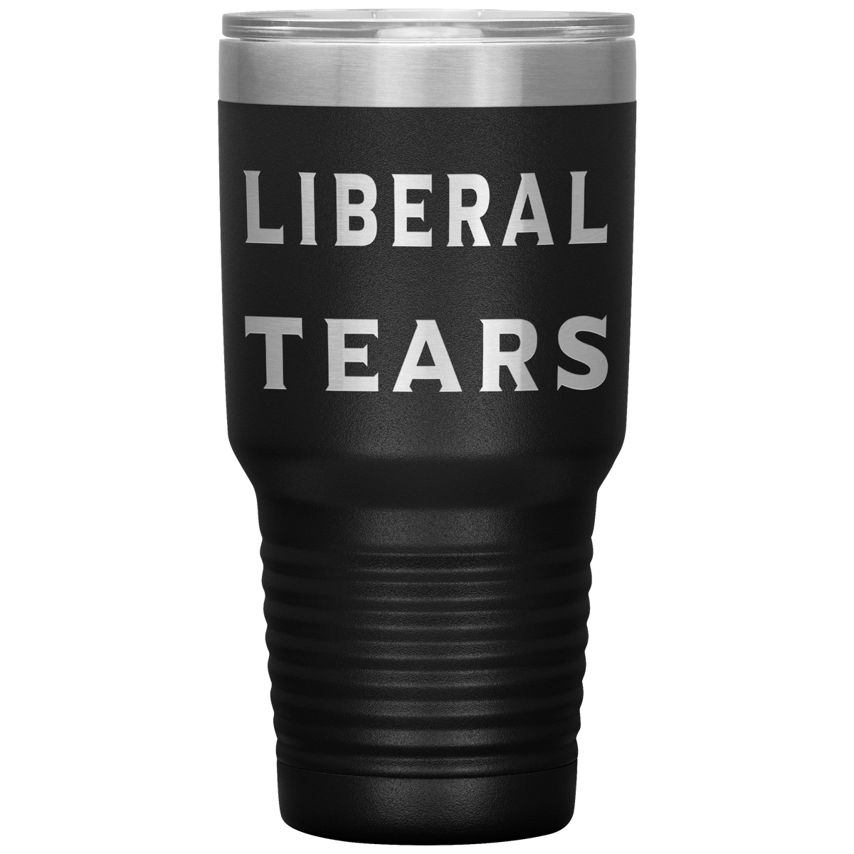 Liberal Tears Tumbler 30oz