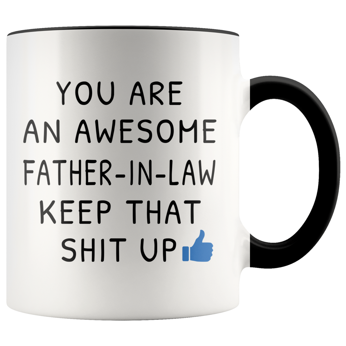 Funny Gift For Father In Law - You Are An Awesome Father In Law Accent Coffee Mug 11oz
