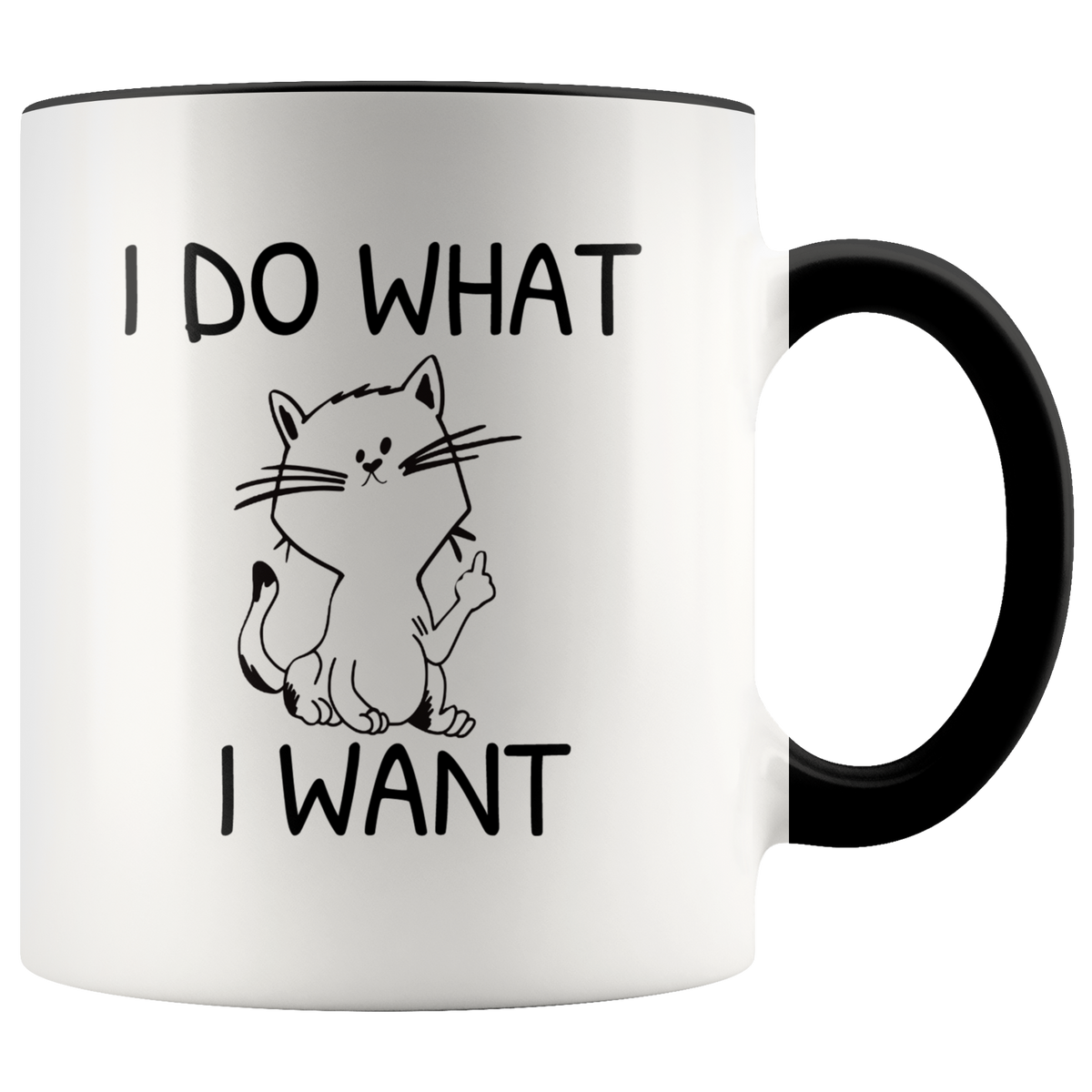 Funny Cat Mug Cat Owner Gift - I Do What I Want Accent Coffee Mug 11oz (black)